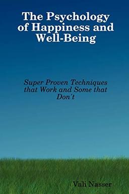 The Psychology of Happiness and Well-Being