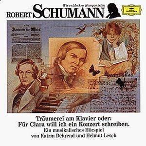 Wir entdecken Komponisten - Robert Schumann: Träumerei