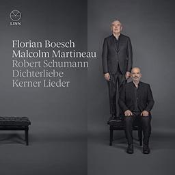 Robert Schumann: Dichterliebe & Kerner-Lieder