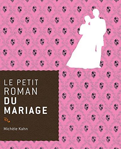 Le petit roman du mariage