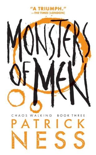 Monsters of Men (Reissue with bonus short story): Chaos Walking: Book Three