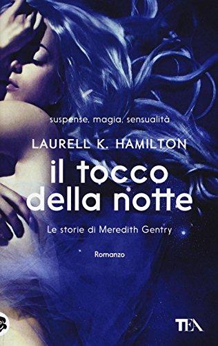 Il tocco della notte. Le storie di Meredith Gentry