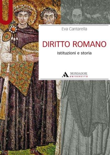 Diritto romano. Istituzioni e storia (Manuali)