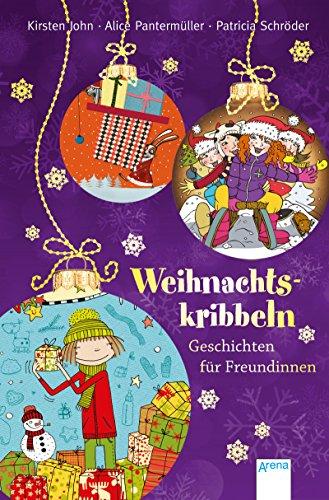 Weihnachtskribbeln. Geschichten für Freundinnen