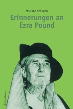 Erinnerungen an Ezra Pound: (1885-1972)