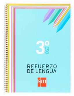 Lengua, 3 ESO. Cuaderno de refuerzo