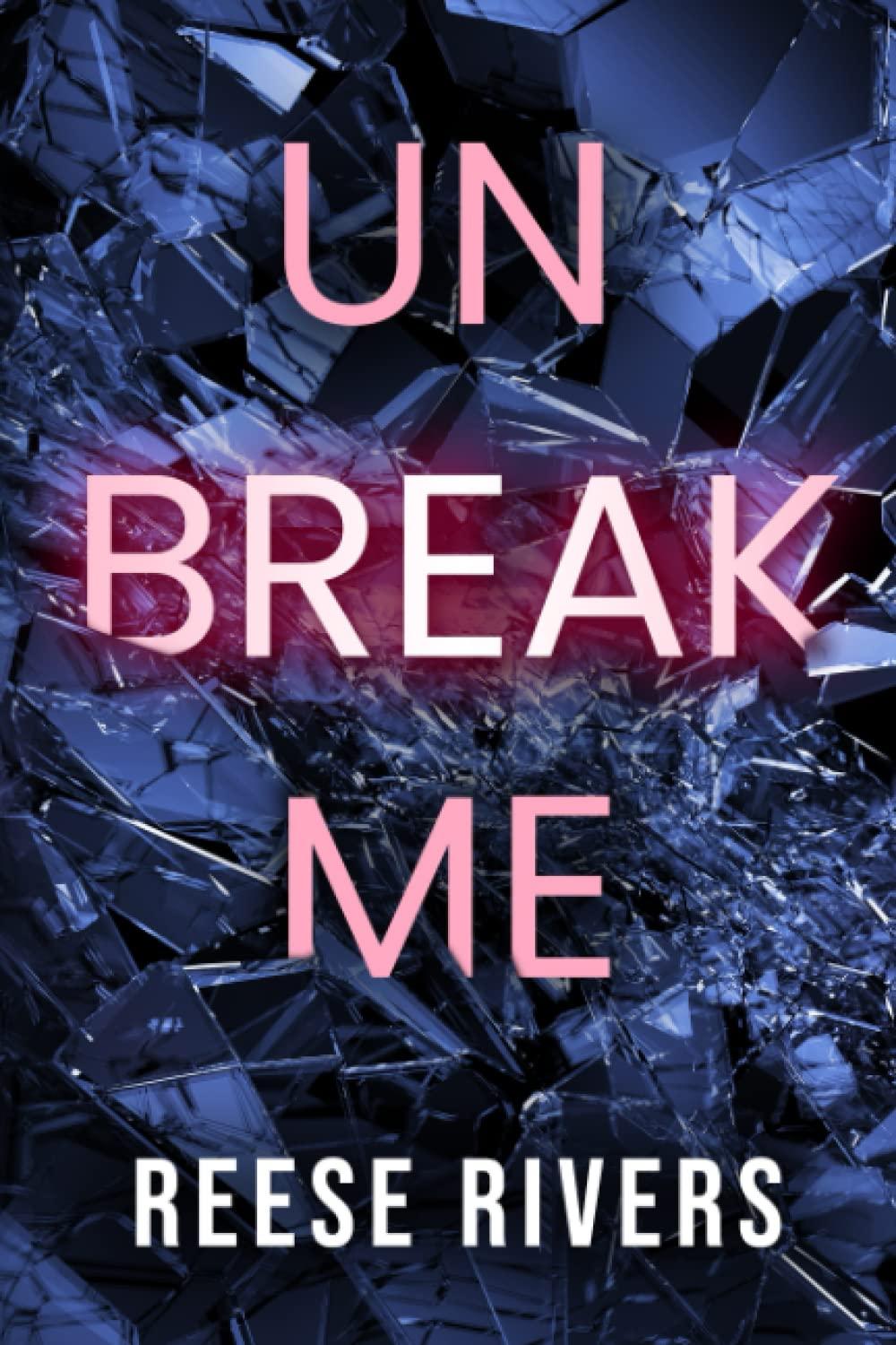 Unbreak Me