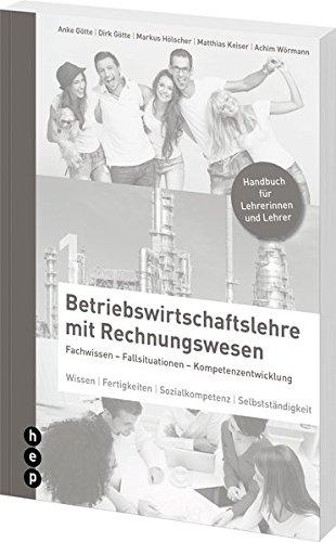 Betriebswirtschaftslehre mit Rechnungswesen: Band 1 | Handbuch für Lehrerinnen und Lehrer