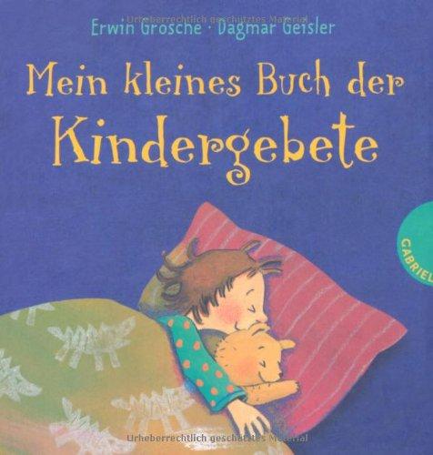 Mein kleines Buch der Kindergebete