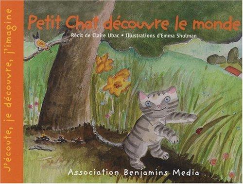 Petit Chat découvre le monde