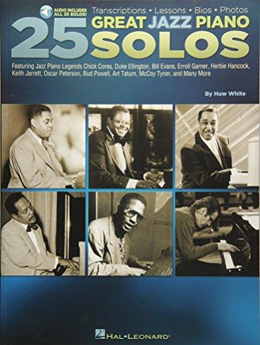 25 Great Jazz Piano Solos: Transcriptions * Lessons * BIOS * Photos