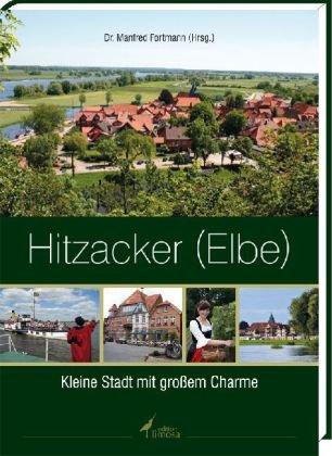 Hitzacker (Elbe): Kleine Stadt mit großem Charme