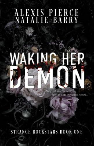 Waking Her Demon (Strange Rockstars, Band 1)