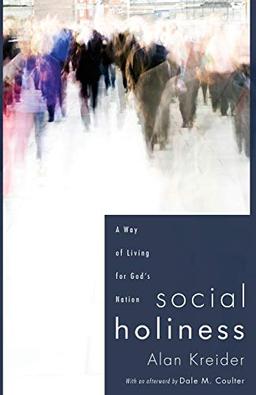 Social Holiness: A Way of Living for God's Nation