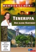 Wunderschön! - Teneriffa - Der kleine Kontinent