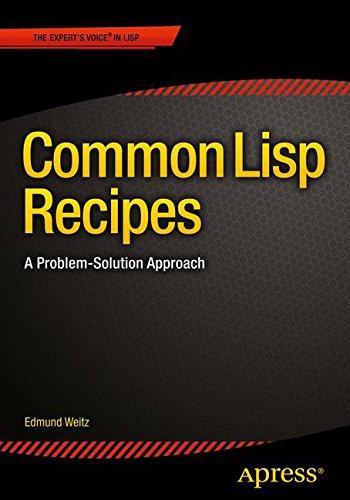 Common Lisp Recipes: A Problem-Solution Approach