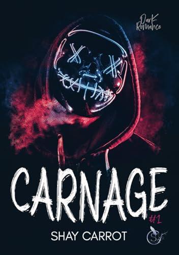 Carnage t.1 (Dark romance)