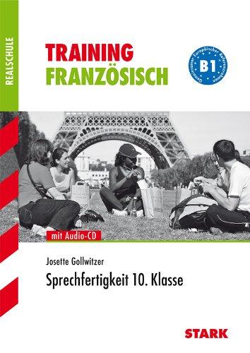 Training Realschule Französisch / Sprechfertigkeit 10. Klasse: B1 - Gemeinsamer Europäischer Referenzrahmen