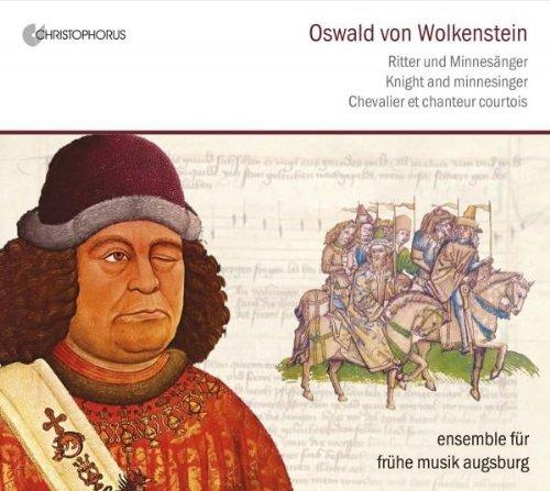 Oswald von Wolkenstein - Ritter und Minnesänger