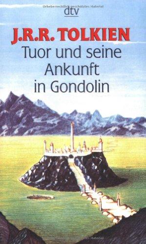 Tuor und seine Ankunft in Gondolin: Erzählung