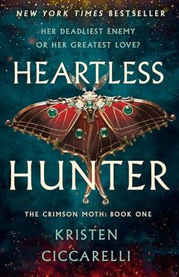 Heartless Hunter: The Crimson Moth: Book 1 (Crimson Moth, 1)