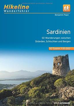 Wanderführer Sardinien: 50 Wanderungen zwischen Stränden, Schluchten und Bergen, 50 Touren, 549 km (Hikeline /Wanderführer)