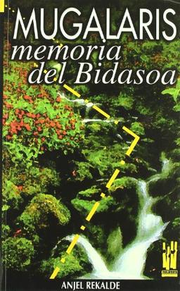 Mugalaris, memoria del Bidasoa (ORREAGA, Band 39)