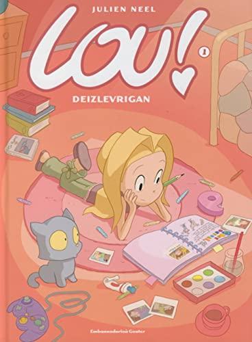 Lou !. Vol. 1. Deizlevrigan