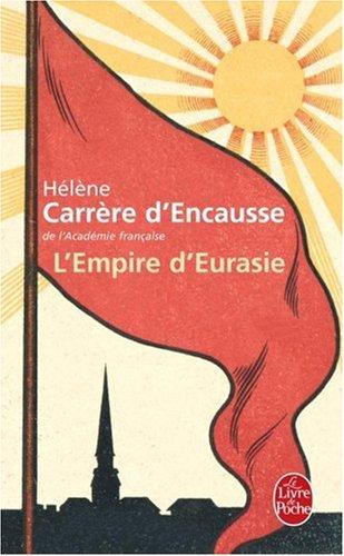 L'empire d'Eurasie : une histoire de l'Empire russe de 1552 à nos jours