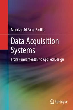 Data Acquisition Systems: From Fundamentals to Applied Design