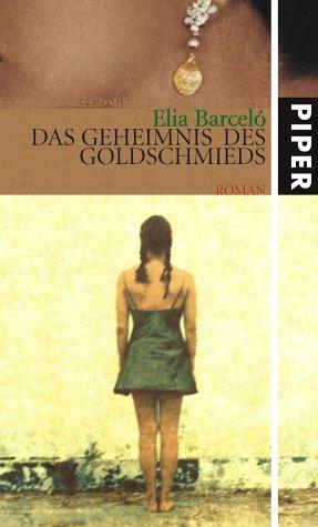 Das Geheimnis des Goldschmieds: Roman