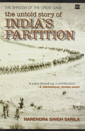 The Untold Story of India Partition : The Shadow of the Great Game