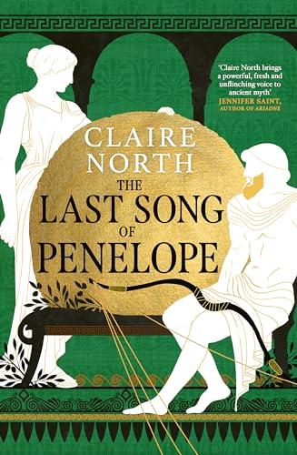 The Last Song of Penelope: Claire North (The Songs of Penelope)