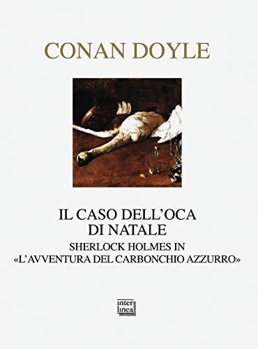 Il caso dell'oca di Natale. Sherlock Holmes in «L'avventura del carbonchio azzurro» (Nativitas)