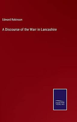 A Discourse of the Warr in Lancashire