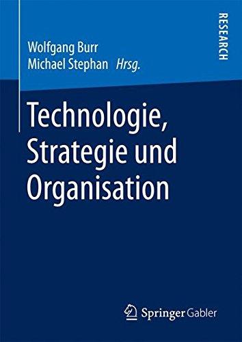 Technologie, Strategie und Organisation