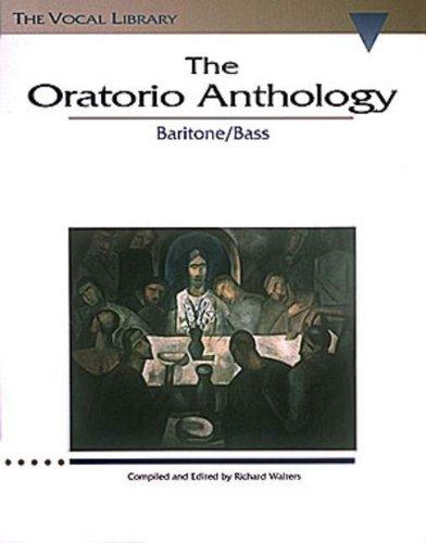 The Oratorio Anthology Baritone/Bass (Vocal Library)