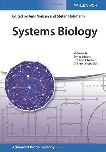 Systems Biology (Advanced Biotechnology, Band 6)