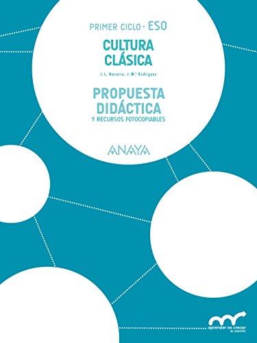 Cultura Clásica. Propuesta didáctica. (Aprender es crecer en conexión)