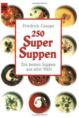 Zweihundertfünfzig Super Suppen