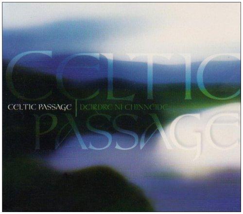 Celtic Passage: A Musical Journey to the Depths of the Celtic Spirit