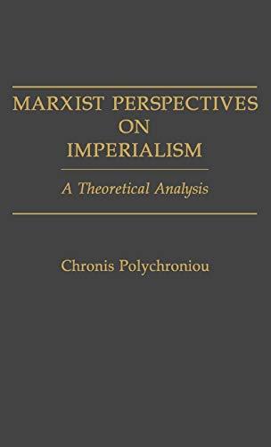 Marxist Perspectives on Imperialism: A Theoretical Analysis