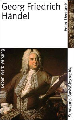 Georg Friedrich Händel (Suhrkamp BasisBiographien)