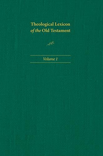 Theological Lexicon of the Old Testament, Volume 1