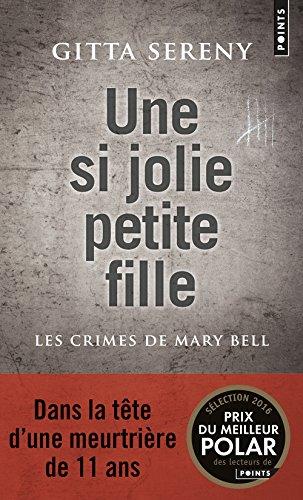 Une si jolie petite fille : les crimes de Mary Bell