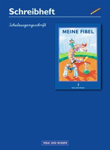 Meine Fibel - Ausgabe 2004: Meine Fibel, Neubearbeitung 2000, neue Rechtschreibung, Schulausgangsschrift