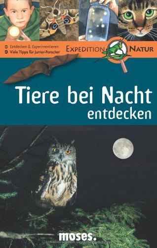 Expedition Natur. Tiere bei Nacht entdecken