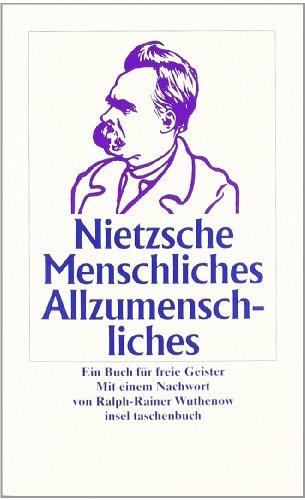 Menschliches, Allzumenschliches: Ein Buch für freie Geister (insel taschenbuch)