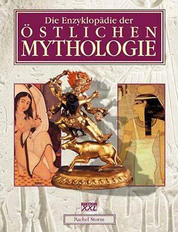 Die Enzyklopädie der östlichen Mythologie