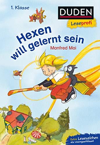 Duden Leseprofi – Hexen will gelernt sein, 1. Klasse (DUDEN Leseprofi 1. Klasse)